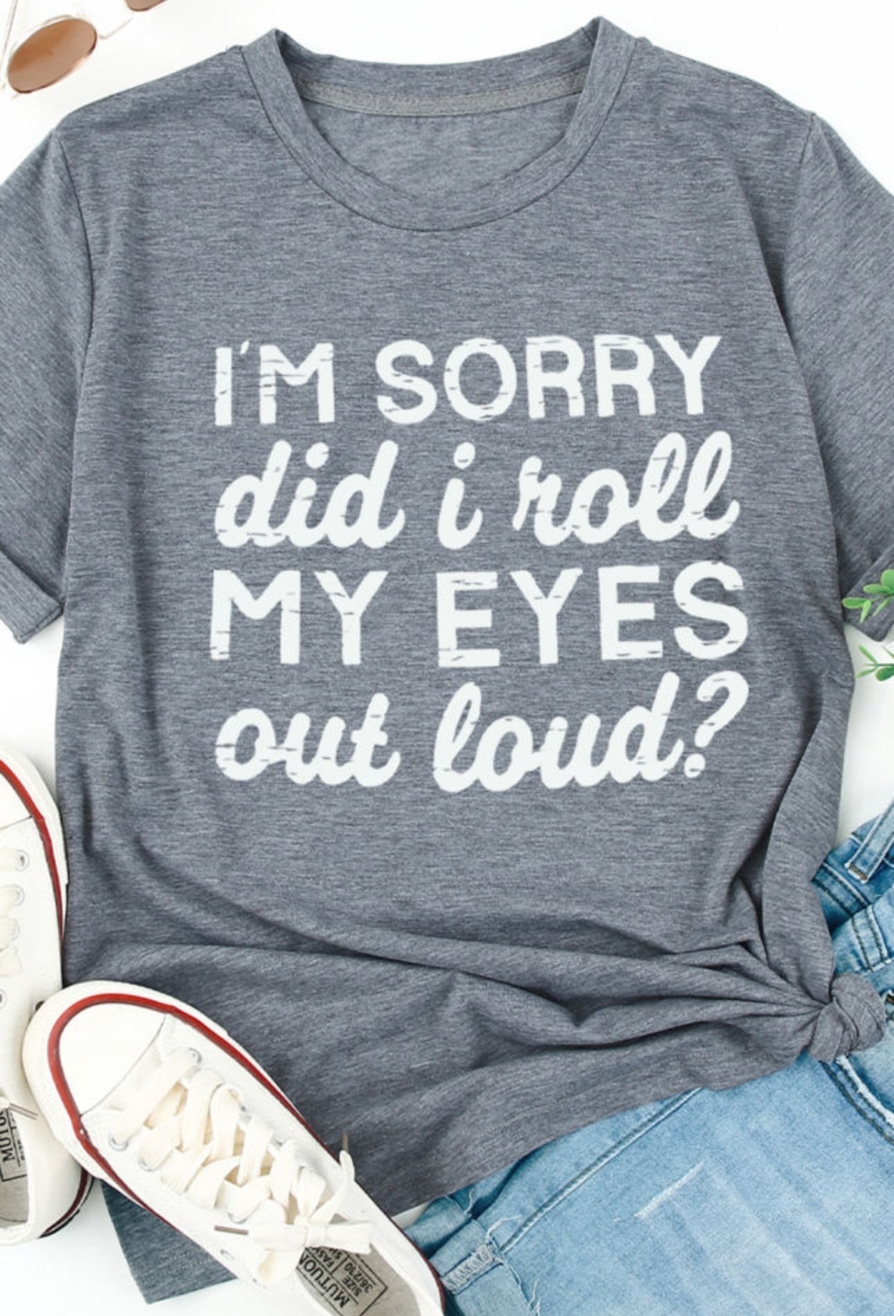 Did I Roll My Eyes Out Load Graphic Tee